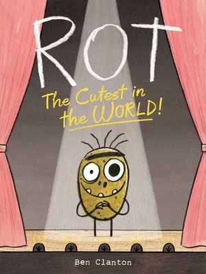 cover image of Rot, the Cutest in the World!